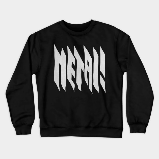 Metalfontwhite Crewneck Sweatshirt by Kaijester